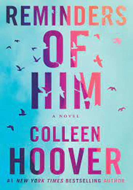 Reminders of Him by Colleen Hoover (Original)