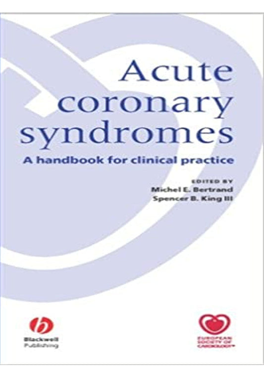 Acute Coronary Syndromes A Handbook for Clinical Practice