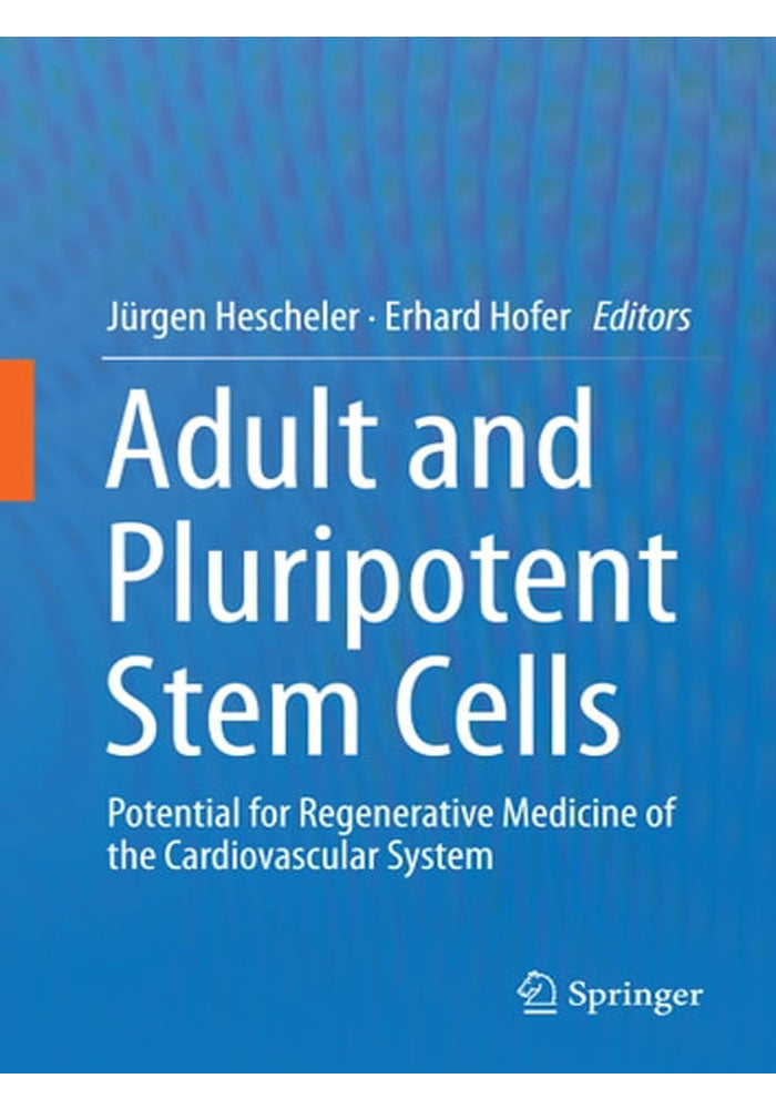 Adult and Pluripotent Stem Cells Potential for Regenerative Medicine of the Cardiovascular System