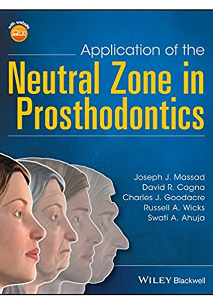 Application of the Neutral Zone in Prosthodontics 1st Edition