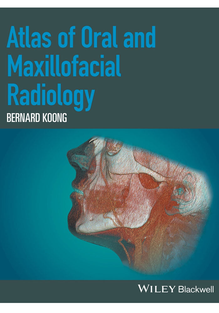 Atlas Of Oral And Maxillofacial Radiology 1st Edition, Kindle Edition