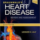 Braunwalds Heart Disease Review and Assessment 11th Ed
