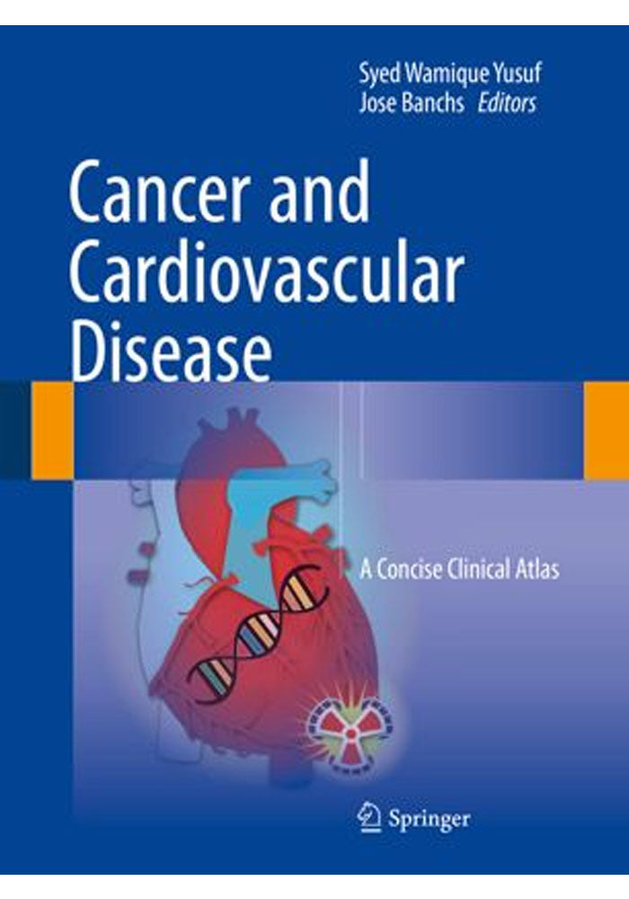 Cancer and Cardiovascular Disease A Concise Clinical Atlas