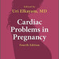 Cardiac Problems in Pregnancy 4th Ed
