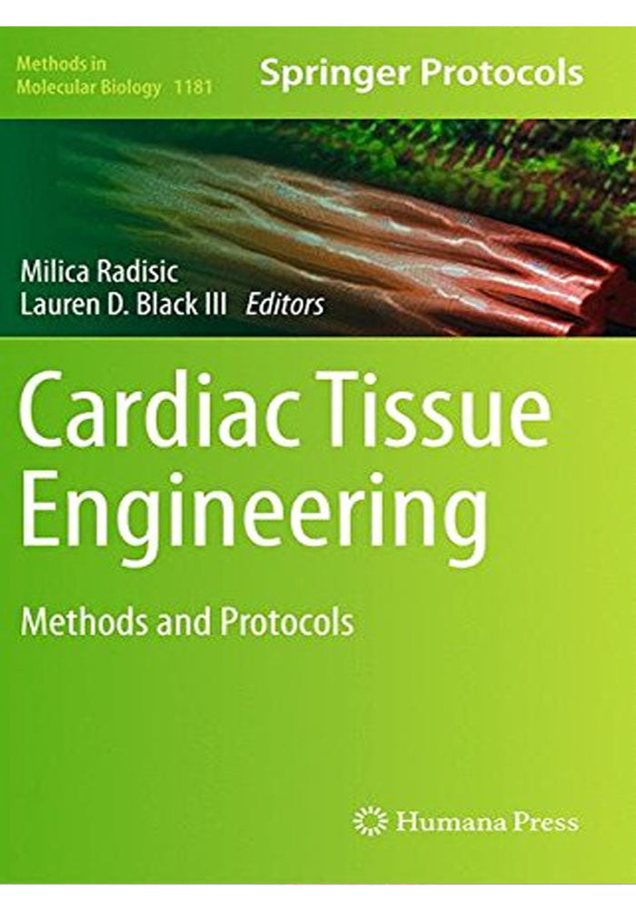Cardiac Tissue Engineering Methods and Protocols