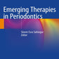 Emerging Therapies in Periodontics 1st ed. 2020 Edition