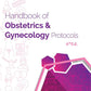 HANDBOOK OF OBSTETRICS & GYNEACOLOGY PROTOCOLS