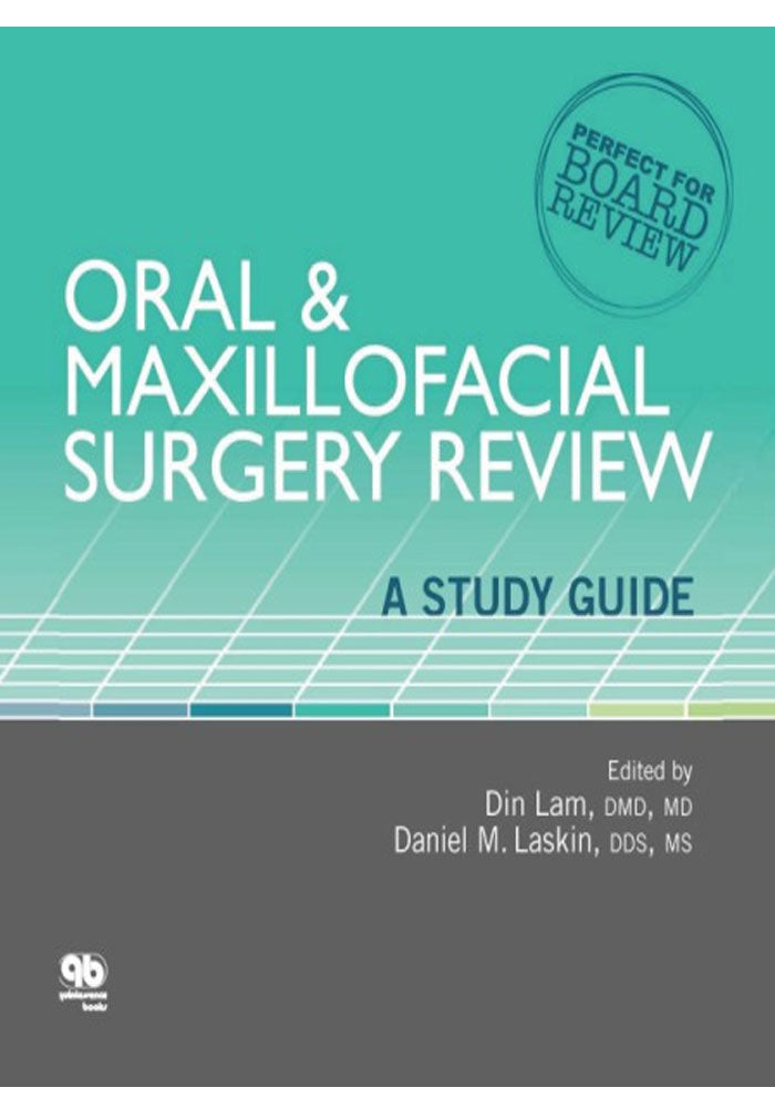 Oral & Maxillofacial Surgery Review: A Study Guide Kindle Edition