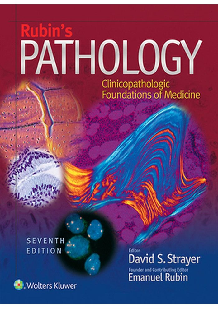 Rubin's Pathology: Clinicopathologic Foundations of Medicine (Pathology (Rubin)) Seventh Edition